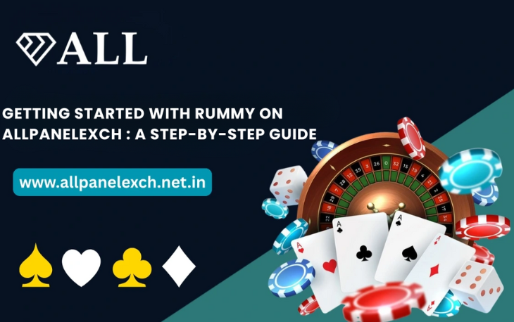 Getting Started with Rummy on AllPanelExch: A Step-by-Step Guide