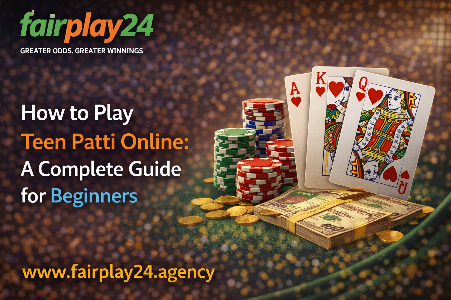 How to Play Teen Patti Online: A Complete Guide for Beginners