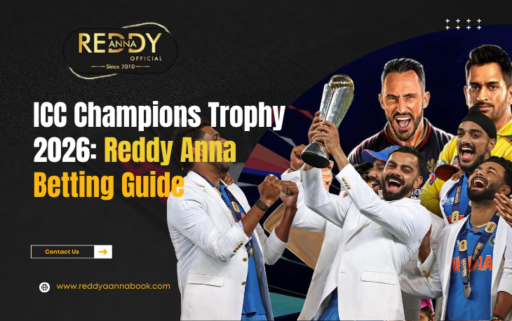 ICC Champions Trophy 2026: Reddy Anna Betting Guide