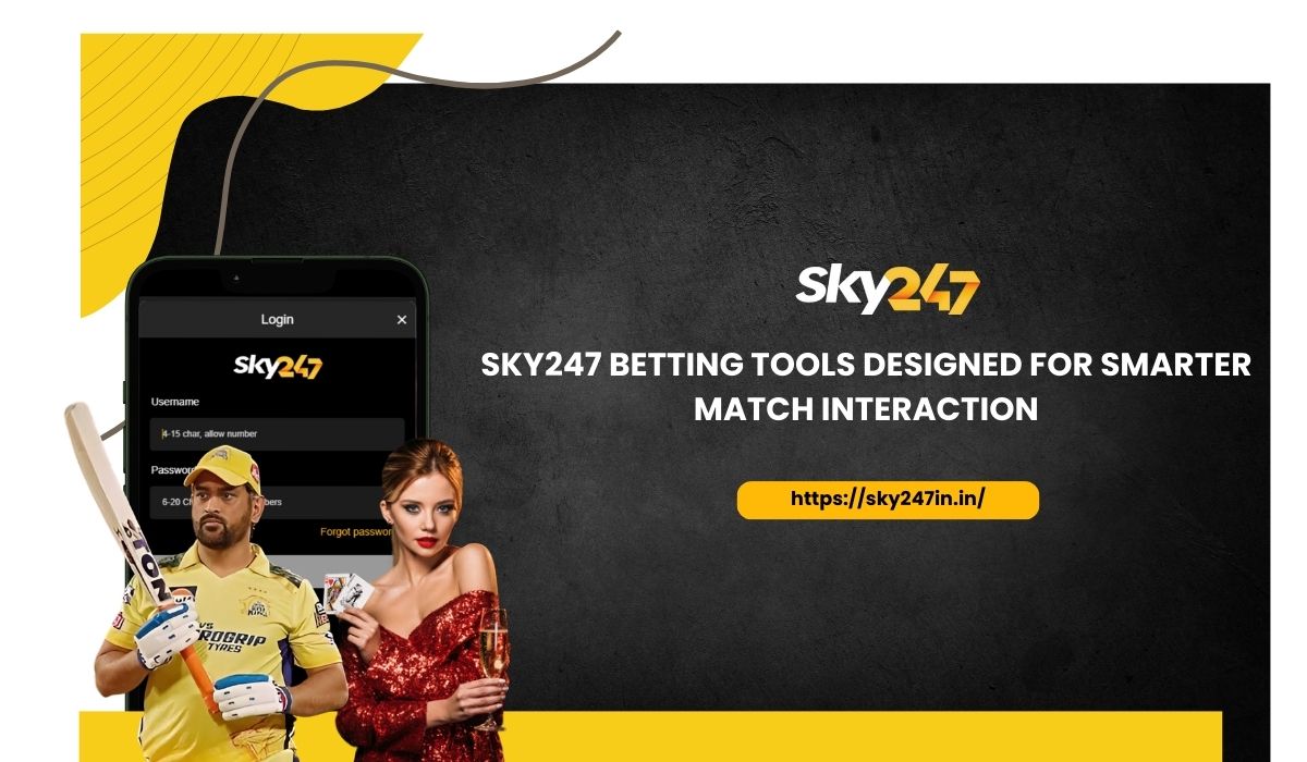 Sky247 Betting Tools Designed for Smarter Match Interaction