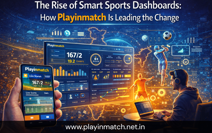 The Rise of Smart Sports Dashboards: How Playinmatch Is Leading the Change