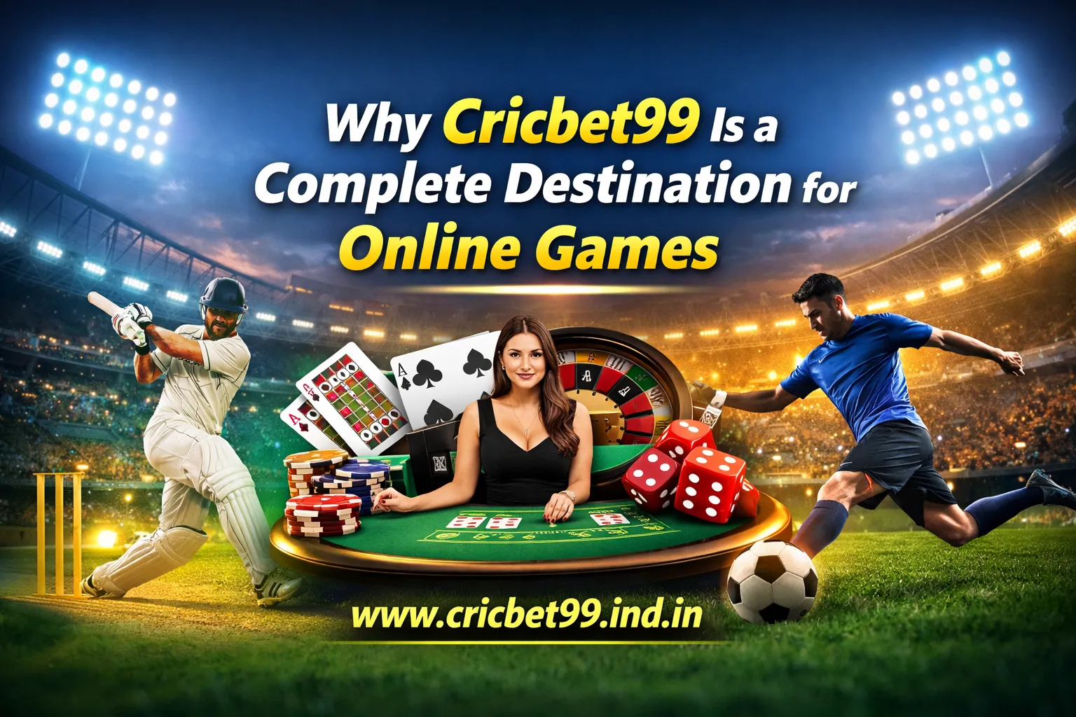 Why Cricbet99 Is a Complete Destination for Online Games